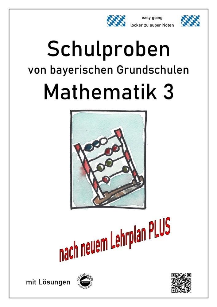 hugendubel Claus Arndt: Schulproben von bayerischen Grundschulen - Mathematik 3 mit Lösungen bei. Online bestellen oder in der Filiale abholen
