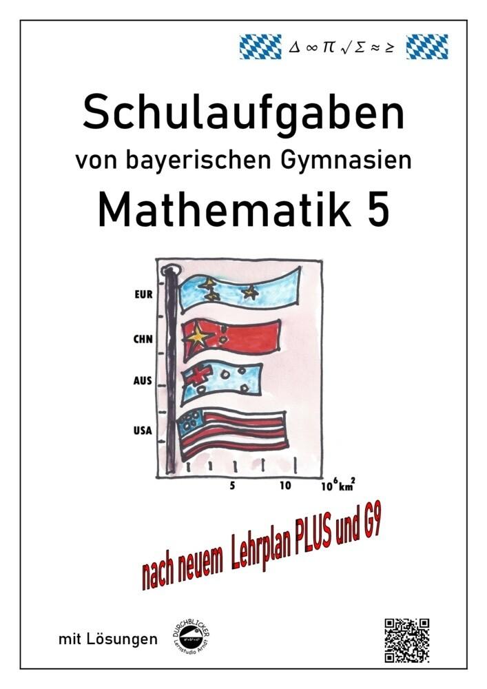 hugendubel Claus Arndt: Mathematik 5 Schulaufgaben von bayerischen Gymnasien mit Lösungen nach LPlus/G9 bei. Online bestellen oder in der Filiale abholen