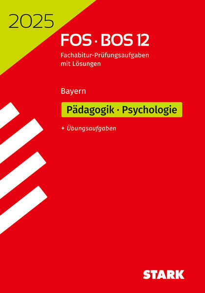 hugendubel STARK Abiturprüfung FOS/BOS Bayern 2025 - Pädagogik/Psychologie 12. Klasse bei. Online bestellen oder in der Filiale abholen