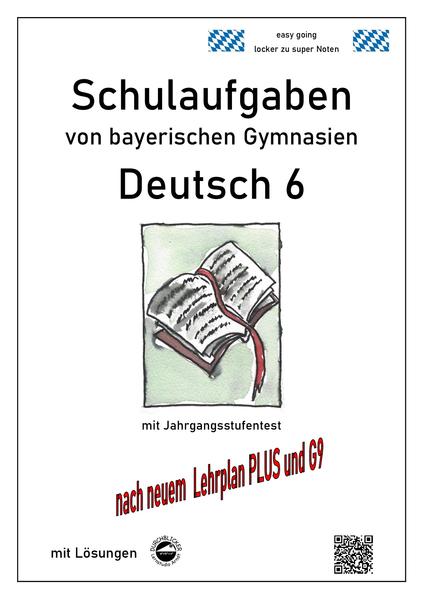 hugendubel Monika Arndt: Deutsch 6 Schulaufgaben von bayerischen Gymnasien mit Lösungen nach LehrplanPLUS und G9 bei. Online bestellen oder in der Filiale abholen