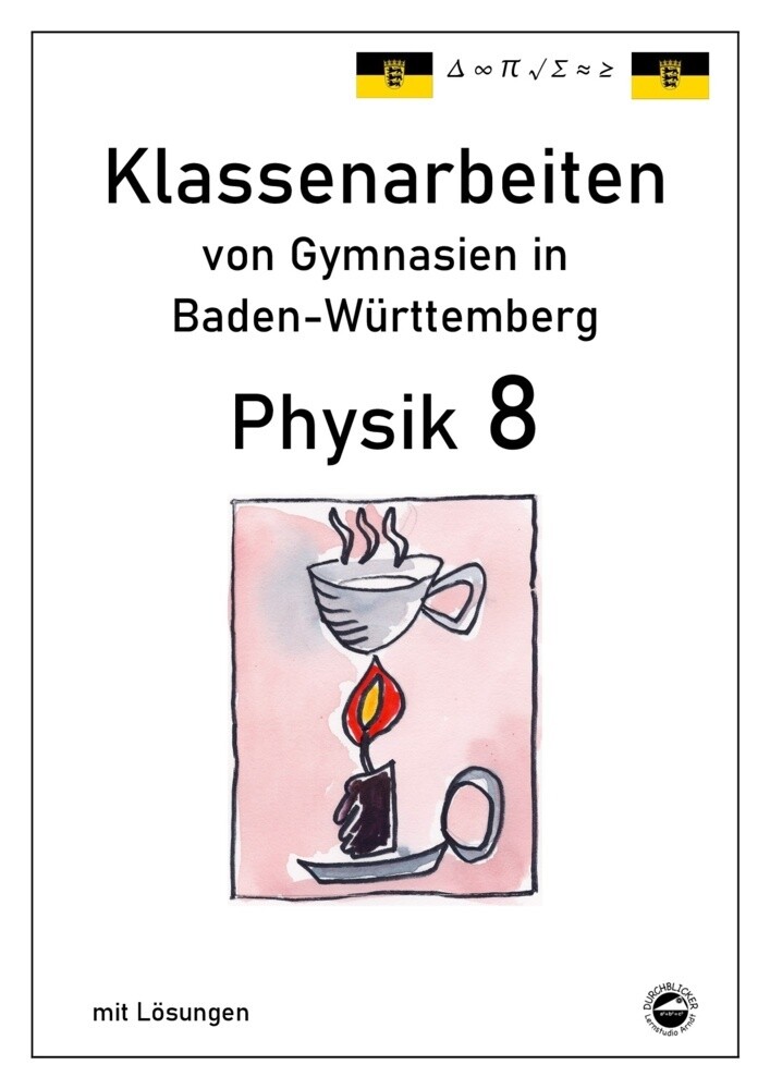 hugendubel Claus Arndt: Physik 8 Klassenarbeiten von Gymnasien in Baden-Württemberg mit Lösungen bei. Online bestellen oder in der Filiale abholen