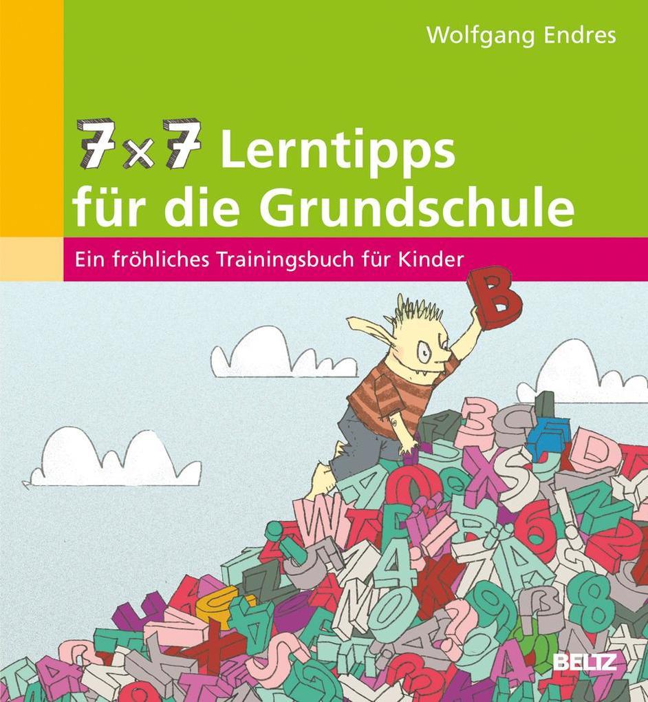 hugendubel Wolfgang Endres: 7 x 7 Lerntipps für die Grundschule bei. Online bestellen oder in der Filiale abholen