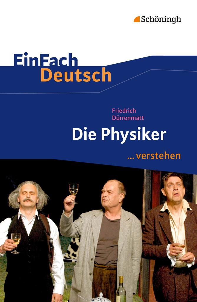 hugendubel Friedrich Dürrenmatt Claudia Müller-Völkl Michael Völkl: Die Physiker EinFach Deutsch verstehen bei. Online bestellen oder in der Filiale abholen Online