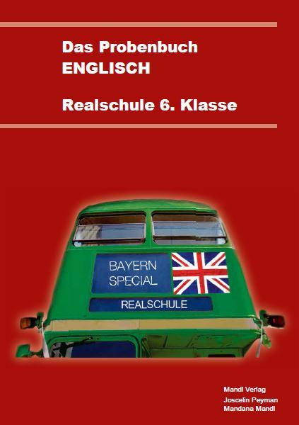 hugendubel Mandana Mandl Joscelin Peyman: Das Probenbuch Englisch 6. Klasse Realschule bei. Online bestellen oder in der Filiale abholen