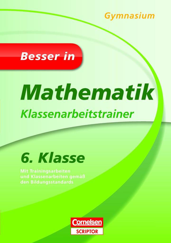 hugendubel Alexander Spahn: Besser in Mathematik - Klassenarbeitstrainer Gymnasium 6. Klasse bei. Online bestellen oder in der Filiale abholen