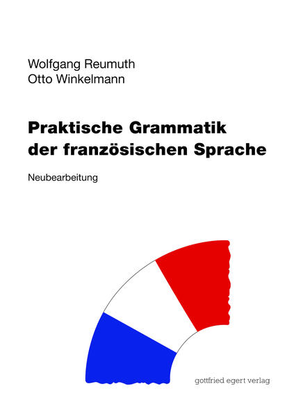 hugendubel Wolfgang Reumuth Otto Winkelmann: Praktische Grammatik der französischen Sprache bei. Online bestellen oder in der Filiale abholen