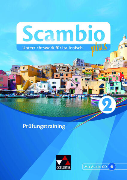 hugendubel Antonio Bentivoglio Paola Bernabei Martin Stenzenberger Anna Campagna Ingrid Ickler: Scambio plus 2 Prüfungstraining bei. Online bestellen oder in der Filiale abholen