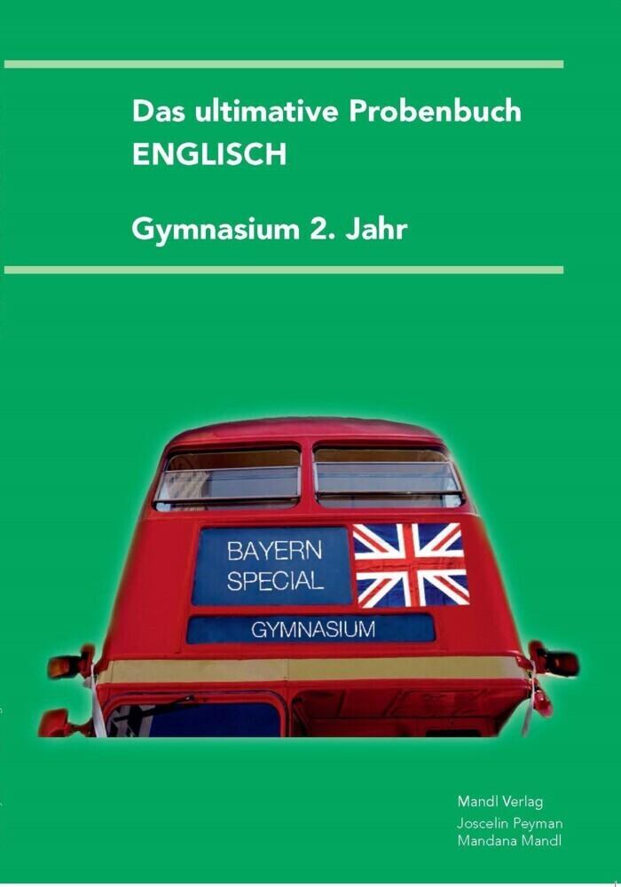 hugendubel Mandana Mandl Joscelin Peyman: Das ultimative Probenbuch Englisch 2. Jahr bei. Online bestellen oder in der Filiale abholen