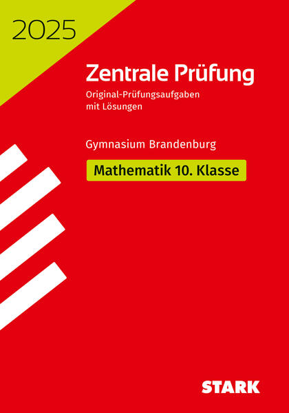 hugendubel STARK Zentrale Prüfung 2025 - Mathematik 10. Klasse - Brandenburg bei. Online bestellen oder in der Filiale abholen
