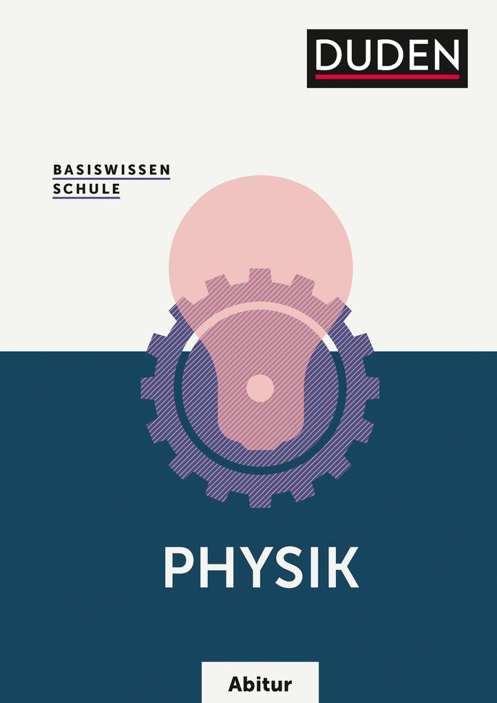 hugendubel Lothar Meyer Gerd-Dietrich Schmidt Detlef Hoche Josef Küblbeck Rainer Reichwald: Basiswissen Schule - Physik Abitur bei. Online bestellen oder in der Filiale abholen