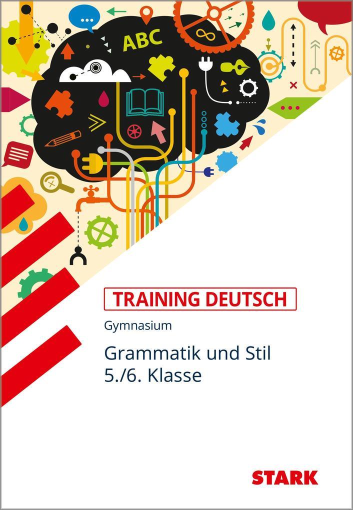 hugendubel Frank Kubitza: STARK Training Gymnasium - Deutsch Grammatik und Stil 5./6. Klasse bei. Online bestellen oder in der Filiale abholen