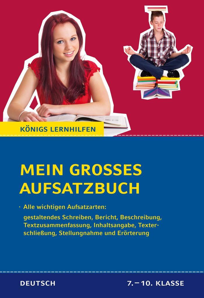 hugendubel Christine Friepes Annett Richter: Mein großes Aufsatzbuch - Deutsch 7.-10. Klasse. bei. Online bestellen oder in der Filiale abholen