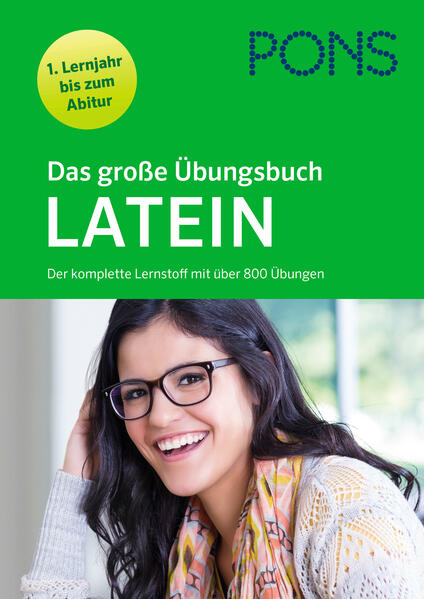 hugendubel PONS Das große Übungsbuch Latein 1. Lernjahr bis Abitur bei. Online bestellen oder in der Filiale abholen