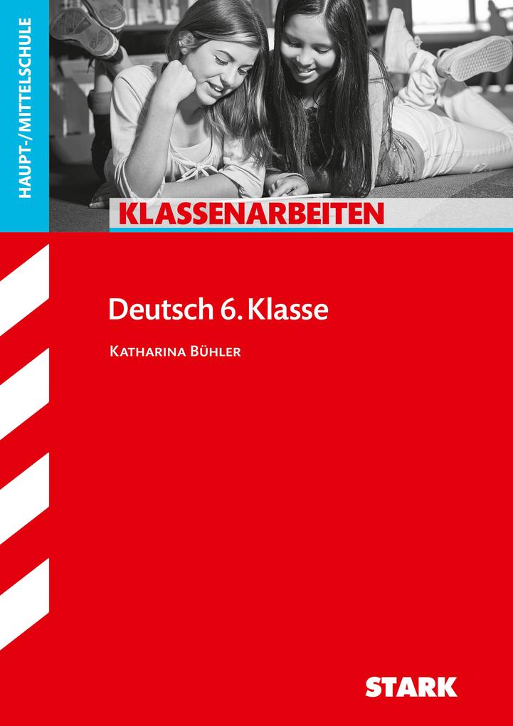 hugendubel Katharina Bühler: Klassenarbeiten Haupt-/Mittelschule - Deutsch 6. Klasse bei. Online bestellen oder in der Filiale abholen