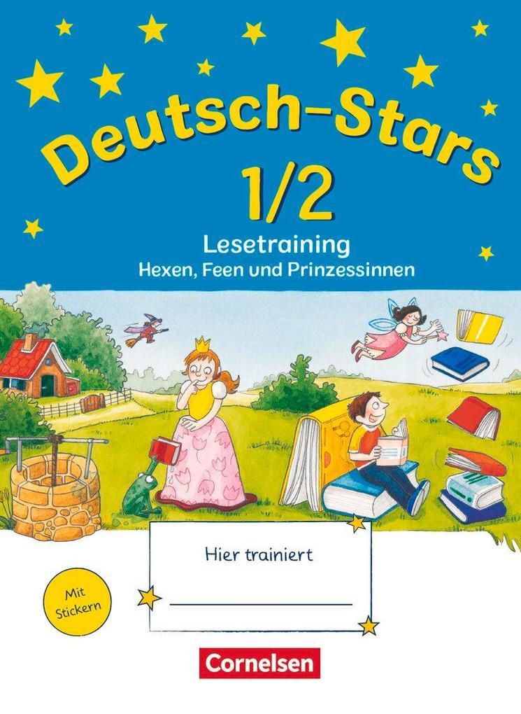 hugendubel Ursula von Kuester Cornelia Scholtes Annette Webersberger: Deutsch-Stars 1./2. Schuljahr. Lesetraining Hexen Feen und Prinzessinnen bei. Online bestellen oder in der Filiale abholen
