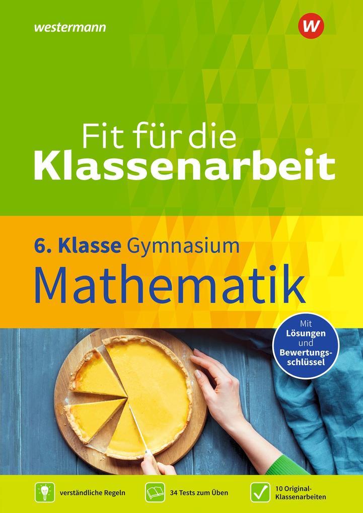 hugendubel Gotthard Jost: Fit für die Klassenarbeit - Gymnasium. Mathematik 6 bei. Online bestellen oder in der Filiale abholen