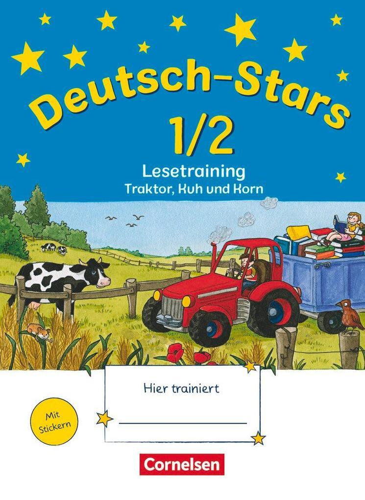 hugendubel Ursula von Kuester Cornelia Scholtes Annette Webersberger: Deutsch-Stars. 1./2. Schuljahr. Lesetraining Traktor Kuh und Korn bei. Online bestellen oder in der Filiale abholen