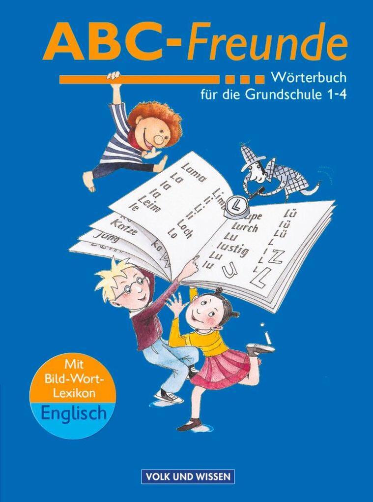 hugendubel Stefan Nagel Gerhard Sennlaub Christine Szelenko Edmund Wendelmuth Ruth Wolt: ABC-Freunde. Wörterbuch mit Bild-Wort-Lexikon Englisch bei. Online bestellen oder in der Filiale abholen Kostenloser Versand international