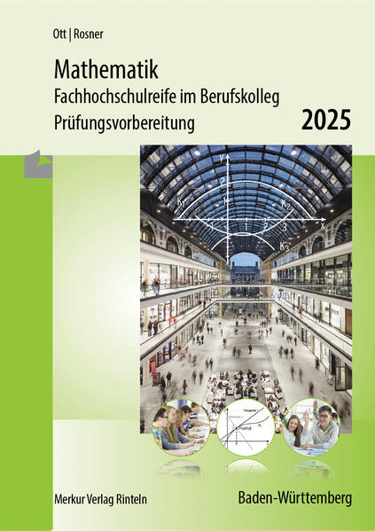hugendubel Roland Ott Stefan Rosner: Mathematik - Fachhochschulreife im Berufskolleg Prüfungsvorbereitung 2025 bei. Online bestellen oder in der Filiale abholen
