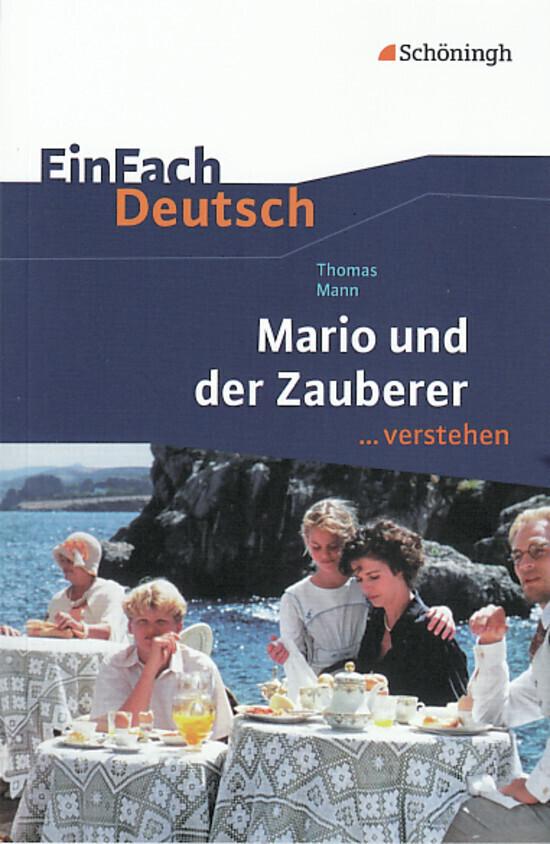 hugendubel Thomas Mann Roland Kroemer: Mario und der Zauberer. EinFach Deutsch verstehen bei. Online bestellen oder in der Filiale abholen Fabrikpreis