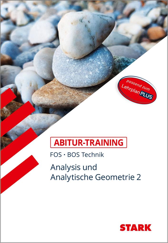 hugendubel Reinhard Schuberth: STARK Abitur-Training FOS/BOS - Mathematik Bayern 12. Klasse Technik Band 2 bei. Online bestellen oder in der Filiale abholen