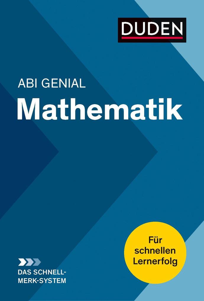 hugendubel Michael Bornemann Karlheinz Weber: Abi genial Mathematik: Das Schnell-Merk-System bei. Online bestellen oder in der Filiale abholen