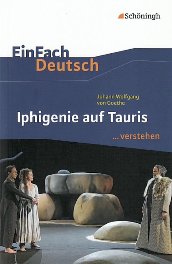 hugendubel Michael Fuchs Johann Wolfgang von Goethe: Iphigenie auf Tauris. EinFach Deutsch verstehen bei. Online bestellen oder in der Filiale abholen Hotsell