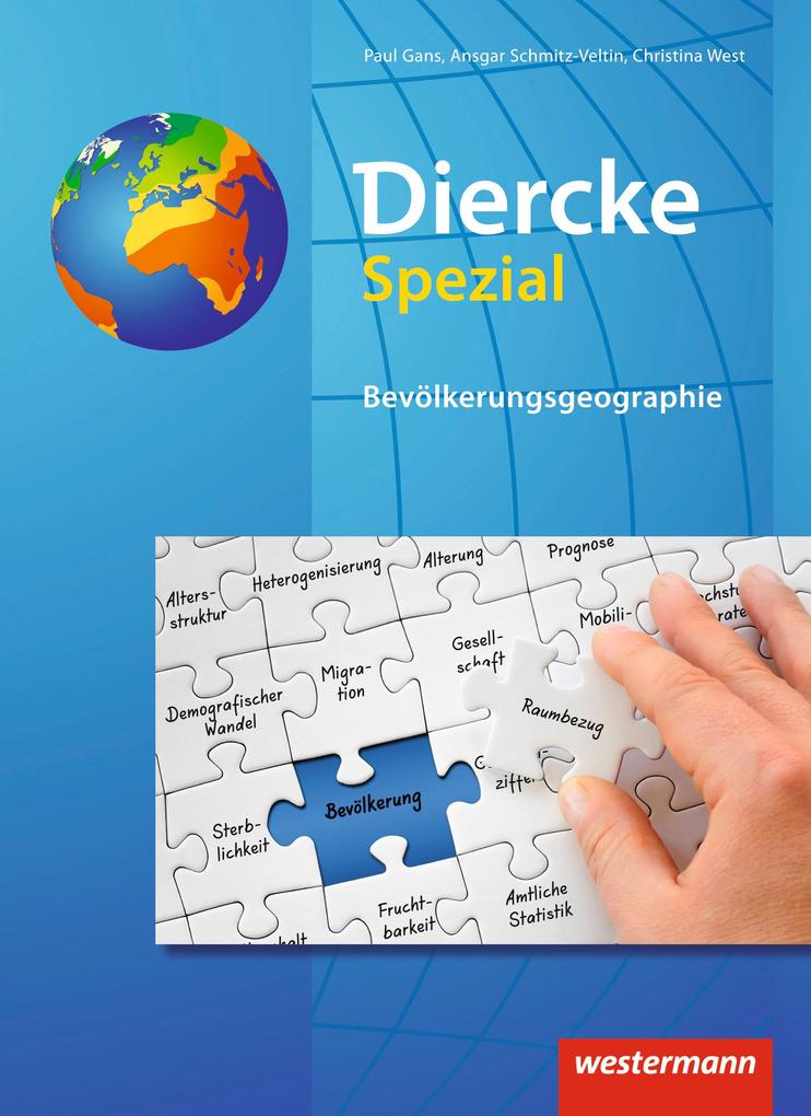 hugendubel Paul Gans Ansgar Schmitz-Veltin Christina West: Diercke Spezial. Bevölkerungsgeographie bei. Online bestellen oder in der Filiale abholen Exklusive Angebote