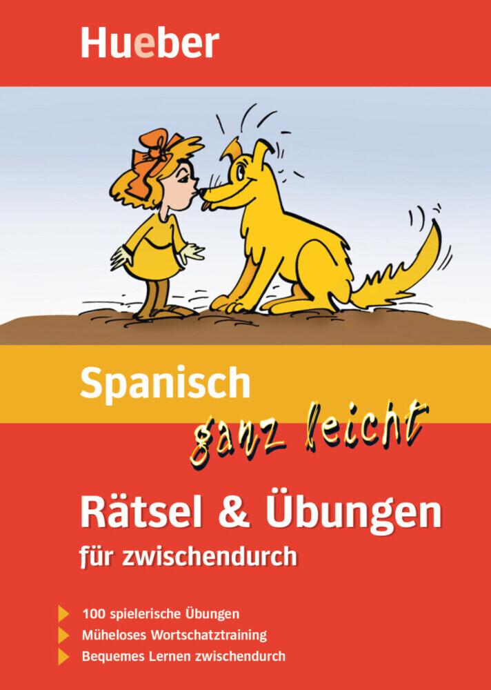 hugendubel Johannes Schumann: Spanisch ganz leicht. Rätsel und Übungen für zwischendurch bei. Online bestellen oder in der Filiale abholen