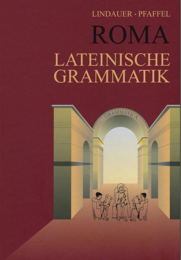 hugendubel Josef Lindauer Wilhelm Pfaffel: Roma. Lateinische Grammatik. (RSR) bei. Online bestellen oder in der Filiale abholen
