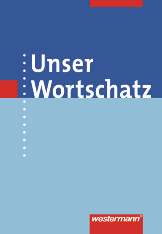 hugendubel Unser Wortschatz. Wörterbuch. Allgemeine Ausgabe bei. Online bestellen oder in der Filiale abholen
