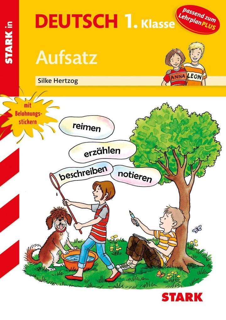 hugendubel Silke Hertzog: Stark in Deutsch 1. Klasse - Aufsatz bei. Online bestellen oder in der Filiale abholen