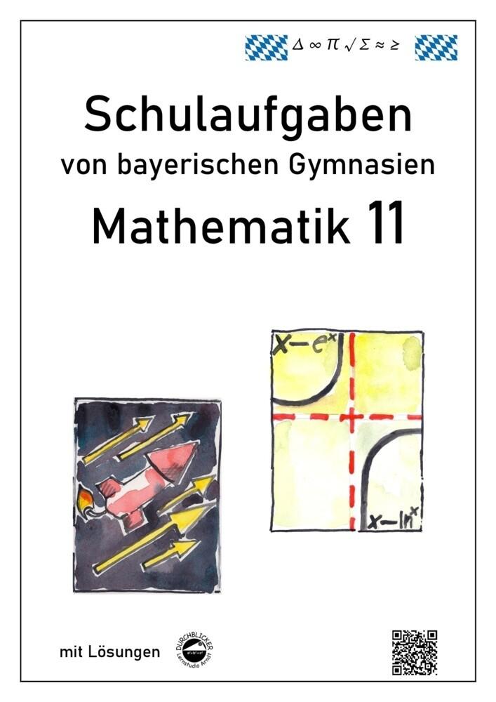 hugendubel Claus Arndt: Mathematik 11 Schulaufgaben von bayerischen Gymnasien mit Lösungen bei. Online bestellen oder in der Filiale abholen Preisnachlass