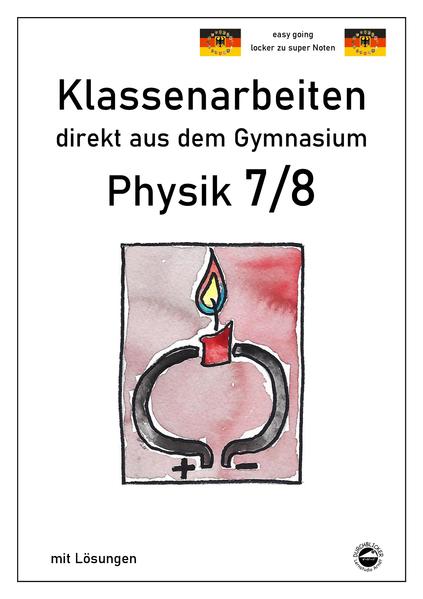 hugendubel Claus Arndt: Physik 7/8 Klassenarbeiten direkt aus dem Gymnasium mit Lösungen bei. Online bestellen oder in der Filiale abholen