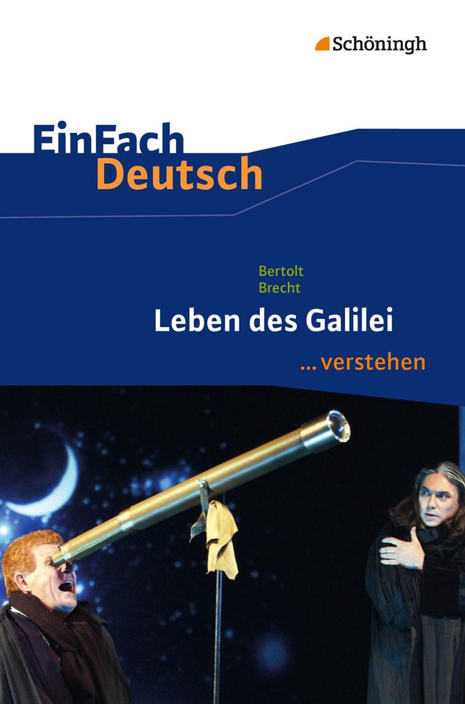 hugendubel Bertolt Brecht Tanja Peter Lars Osterfeld: Leben des Galilei. EinFach Deutsch verstehen bei. Online bestellen oder in der Filiale abholen Top Angebot