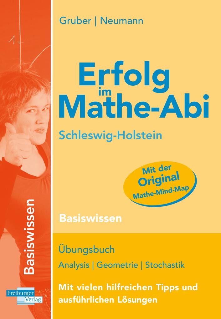 hugendubel Helmut Gruber Robert Neumann: Erfolg im Mathe-Abi Schleswig-Holstein Basiswissen bei. Online bestellen oder in der Filiale abholen