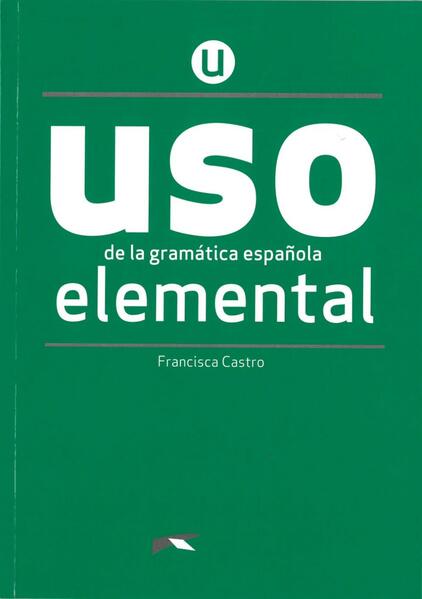 hugendubel Francisca Castro: Uso de la gramática española. Nivel Elemental. Buch bei. Online bestellen oder in der Filiale abholen zollfrei