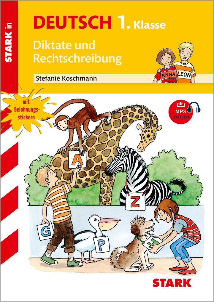 hugendubel Stefanie Koschmann: Training Grundschule - Diktate und Rechtschreibung 1. Klasse bei. Online bestellen oder in der Filiale abholen