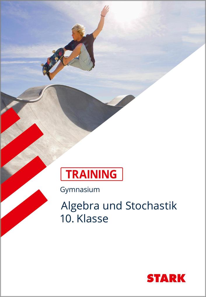hugendubel Marc Schuster: Training Mathematik Mittelstufe / Algebra und Stochastik 10. Klasse bei. Online bestellen oder in der Filiale abholen