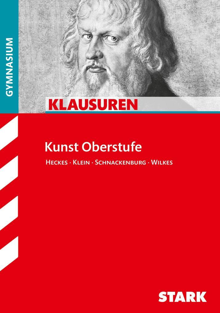 hugendubel Katja Heckes Eva Sibylle Klein Sebastian Schnackenburg Gerlind Wilkes: Klausuren Gymnasium - Kunst Oberstufe bei. Online bestellen oder in der Filiale abholen