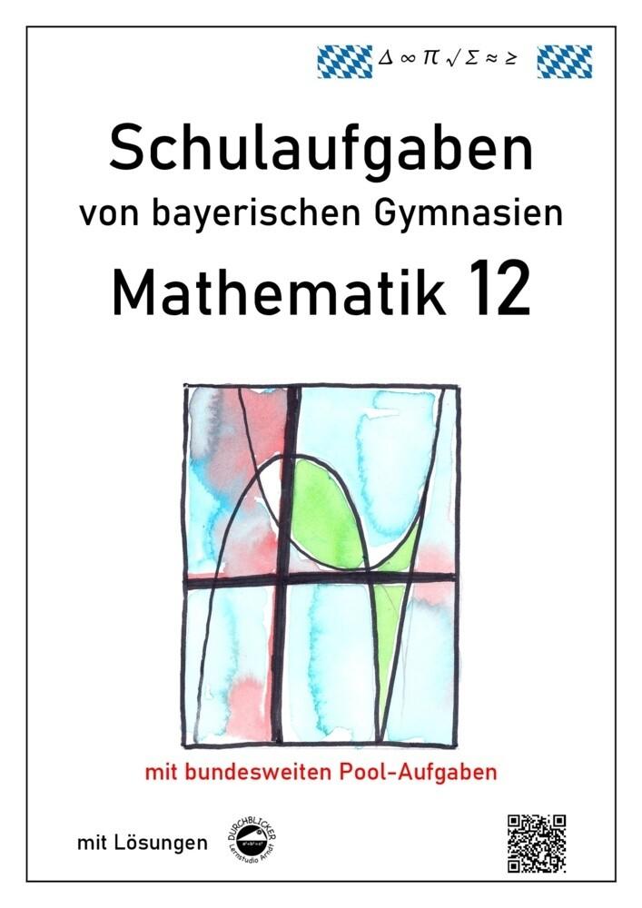 hugendubel Claus Arndt: Mathematik 12 Schulaufgaben von bayerischen Gymnasien mit Lösungen bei. Online bestellen oder in der Filiale abholen Speichern exportieren