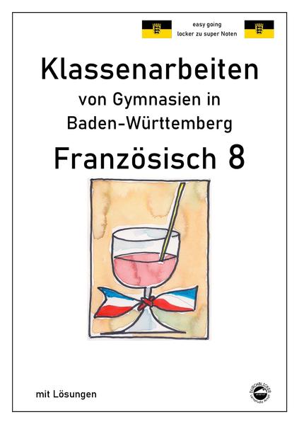 hugendubel Monika Arndt: Französisch 8 (nach Découvertes 3) Klassenarbeiten von Gymnasien in Baden-Württemberg mit Lösungen bei. Online bestellen oder in der Filiale abholen