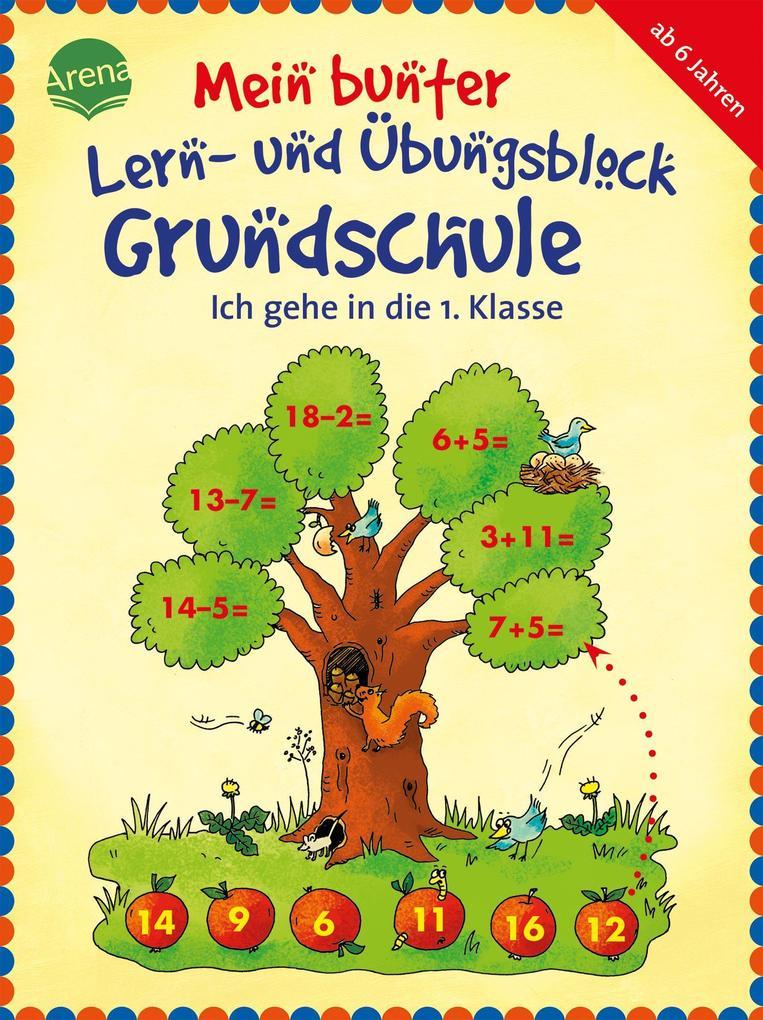 hugendubel Lena Roth: Mein bunter Lern- und Übungsblock Grundschule. Ich gehe in die 1. Klasse bei. Online bestellen oder in der Filiale abholen Begrenztes Angebot
