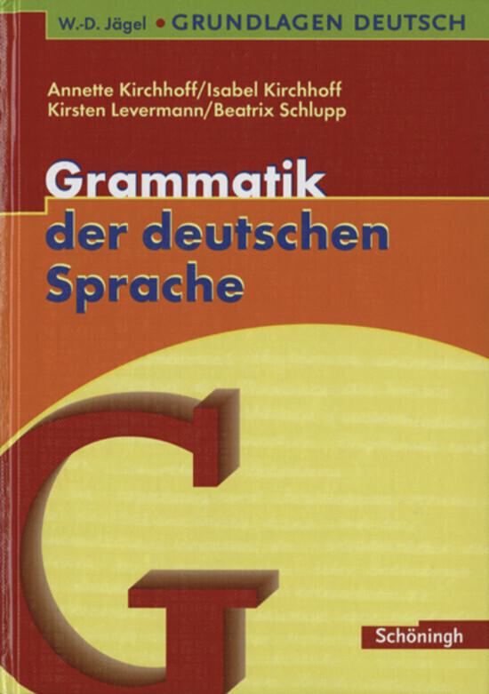 hugendubel Isabel Kirchhoff Kirsten Levermann Beatrix Schlupp Annette Kirchhoff: Grundlagen Deutsch. Grammatik der deutschen Sprache. RSR 2006 bei. Online bestellen oder in der Filiale abholen Blitzverkäufe