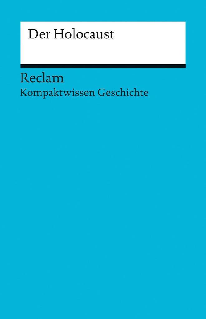 hugendubel Julian Kümmerle: Kompaktwissen Geschichte. Der Holocaust bei. Online bestellen oder in der Filiale abholen