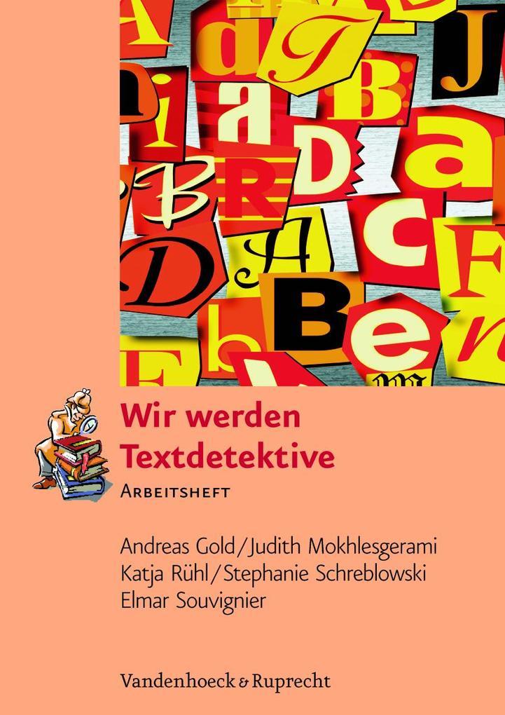 hugendubel Katja Rühl Elmar Souvignier Stephanie Buick Andreas Gold Judith Küppers: Wir werden Textdetektive. Arbeitsheft bei. Online bestellen oder in der Filiale abholen