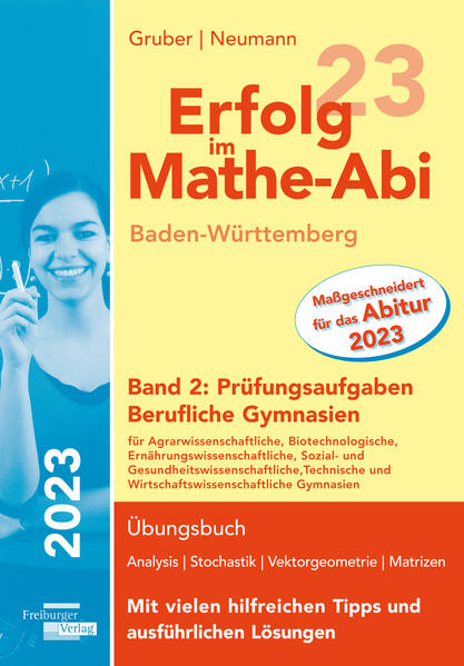 hugendubel Helmut Gruber Robert Neumann: Erfolg im Mathe-Abi 2023 Baden-Württemberg Berufliche Gymnasien Band 2: Prüfungsaufgaben bei. Online bestellen oder in der Filiale abholen Fabrikladen