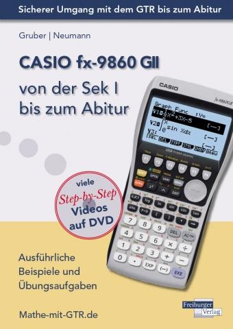 hugendubel Helmut Gruber Robert Neumann: CASIO fx-9860 GII von der Sek I bis zum Abitur bei. Online bestellen oder in der Filiale abholen