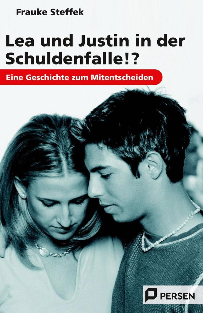 hugendubel Frauke Steffek: Lea und Justin in der Schuldenfalle ? bei. Online bestellen oder in der Filiale abholen