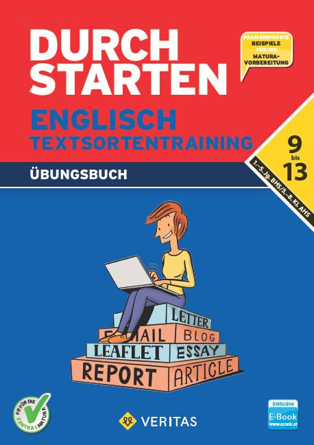 hugendubel Oliver Hissek Julie Eiwen Nicole Eisinger-Müllner: Durchstarten 9.- 13. Klasse - Englisch AHS/ BHS - Textsortentraining. Übungsbuch (inkl. E-Book) bei. Online bestellen oder in der Filiale abholen Wochenangebot
